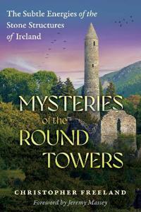 Mysteries of the Round Towers