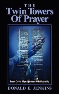 The Twin Towers of Prayer