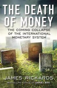 The Death of Money