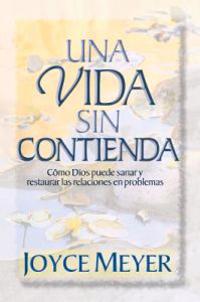 Una Vida Sin Conflictos: Cómo Establecer Relaciones Saludables de Por Vida