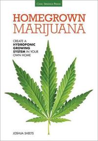 Sheets, J: Homegrown Marijuana