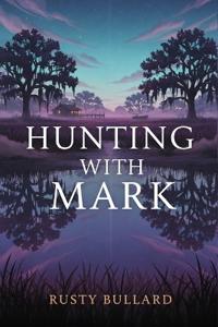Hunting with Mark