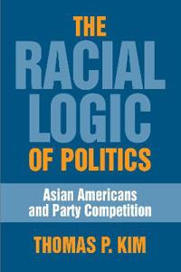 The Racial Logic of Politics