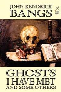 Bokomslag för "Ghosts I Have Met and Some Others"