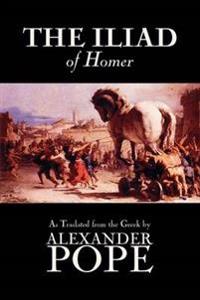 Bokomslag for "The Iliad by Homer, Classics, Literary Criticism, Ancient and Classical, Poetry, Ancient, Classical & Medieval"