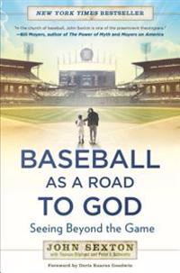 Baseball as a Road to God