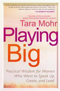 Playing Big