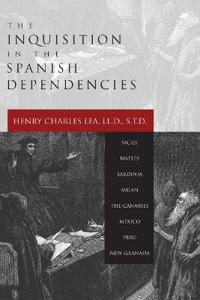 Inquisition in the Spanish Dependencies