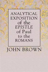 Analytical Exposition of Paul the Apostle to the Romans