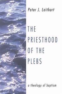 Bokomslag för "The Priesthood of the Plebs"