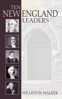 Bokomslag för "TEN NEW ENGLAND LEADERS"