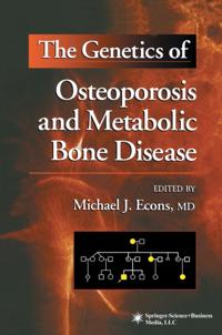 Genetics of Osteoporosis and Metabolic Bone Disease