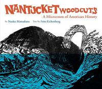 Nantucket Woodcuts, A Microcosm of American History