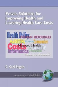 Kirjan kansi "Proven Solutions for Improving Health and Lowering Health Care Costs"