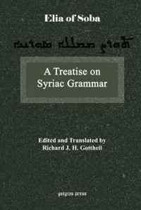 A Treatise on Syriac Grammar by Mar Elia of Soba