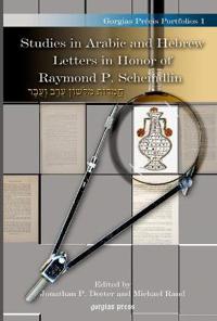 Studies in Arabic and Hebrew Letters in Honor of Raymond P. Scheindlin
