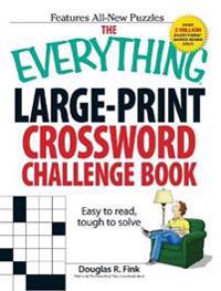 The Everything Large-Print Crossword Challenge Book