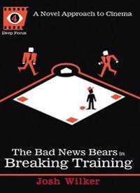 The Bad News Bears in Breaking Training