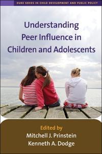 Bokomslag för "Understanding Peer Influence in Children and Adolescents"