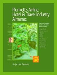 Plunkett's Airline, Hotel & Travel Industry Almanac 2010
