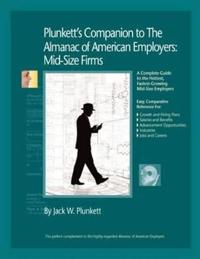 Plunkett's Companion to the Almanac of American Employers 2010