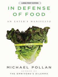 Pollan, M: In Defense of Food