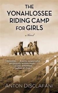 Disclafani, A: Yonahlossee Riding Camp for Girls