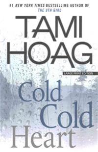 Hoag, T: Cold Cold Heart