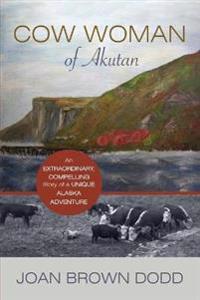 Cow Woman of Akutan