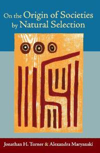 On the Origin of Societies by Natural Selection