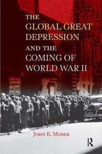 Bokomslag för "Global Great Depression and the Coming of World War II"