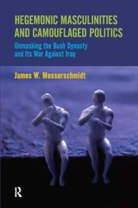 Bokomslag för "Hegemonic Masculinities and Camouflaged Politics"