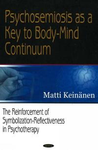 Psychosemiosis as a Key to Body-Mind Continuum