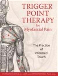 Trigger point therapy for myofascial pain - the practice of informed touch
