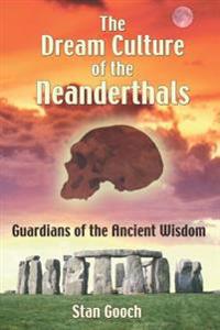 The Dream Culture of the Neanderthals