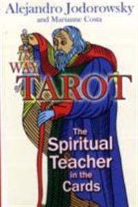 Way of tarot - the spiritual teacher in the cards