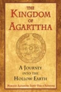 Kingdom of agarttha - a journey into the hollow earth