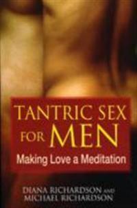Tantric sex for men - making love a meditation