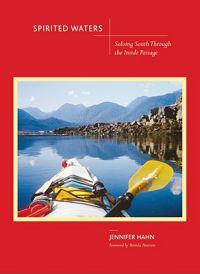Spirited Waters: Soloing South Through the Inside Passage