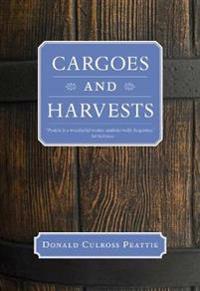 Cargoes and Harvests