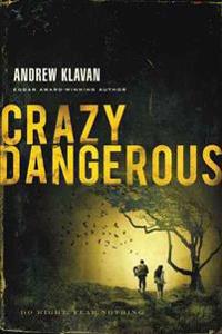 A Crazy Dangerous