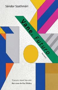 Vane. Futuro (Romano tradukita al Esperanto)