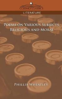 Bokomslag för "Poems on Various Subjects, Religious and Moral"