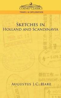 Sketches in Holland and Scandinavia