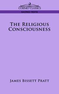 The Religious Consciousness