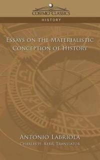 Bokomslag för "Essays on the Materialistic Conception of History"