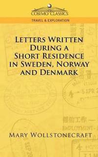 Bokomslag för "Letters Written During a Short Residence in Sweden, Norway, and Denmark"