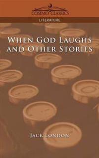 Bokomslag för "When God Laughs and Other Stories"