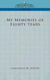 My Memories of Eighty Years