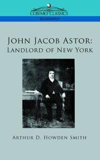John Jacob Astor